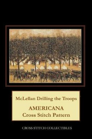 Cover of McLellan Drilling the Troops