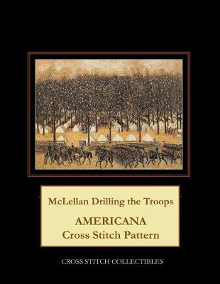 Book cover for McLellan Drilling the Troops