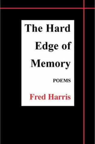 Cover of The Hard Edge of Memory