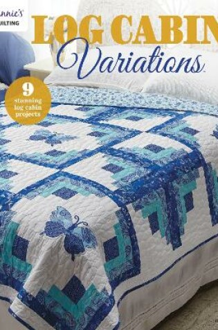 Cover of Log Cabin Variations