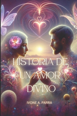 Book cover for Historia de Un Amor Divino