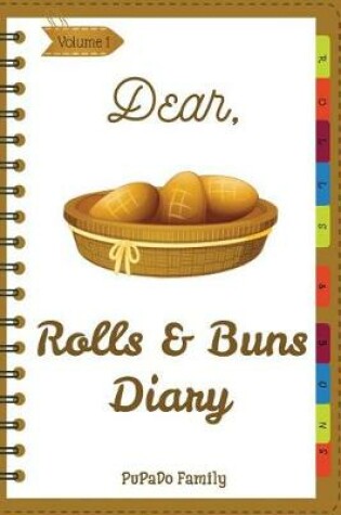 Cover of Dear, Rolls & Buns Diary