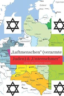 Book cover for "Luftmenschen" (verarmte Juden) & "Unternehmer" Juden in den polnischen Gebieten