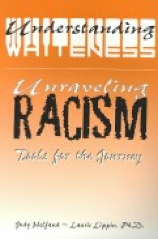 Cover of Understanding Whiteness/Unraveling Racism