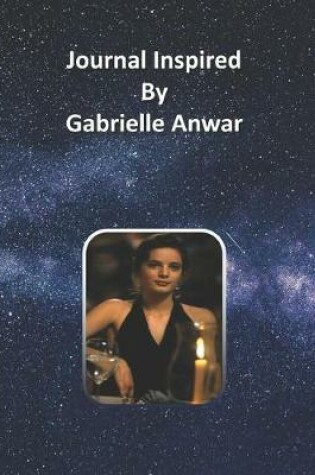Cover of Journal Inspired by Gabrielle Anwar