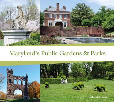 Book cover for Maryland's Public Gardens and Parks