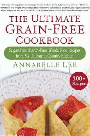 Cover of The Ultimate Grain-Free Cookbook