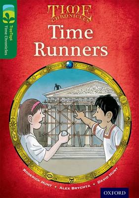 Book cover for Oxford Reading Tree TreeTops Time Chronicles: Level 12: Time Runners