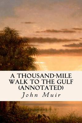 Book cover for A Thousand-Mile Walk to the Gulf (annotated)