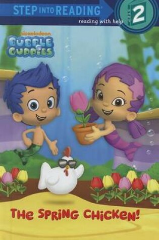 Cover of Bubble Guppies: The Spring Chicken!