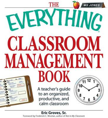 Cover of The Everything Classroom Management Book