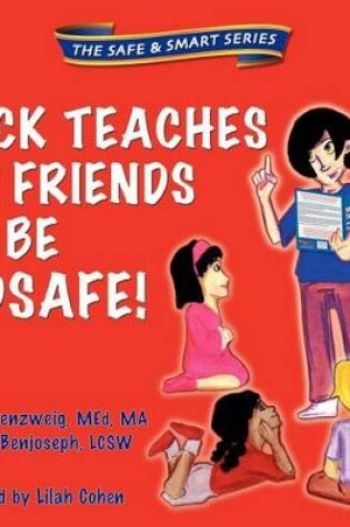 Cover of Jack Teaches His Friends to Be Kidsafe!