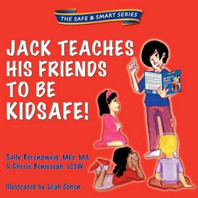 Cover of Jack Teaches His Friends to Be Kidsafe!