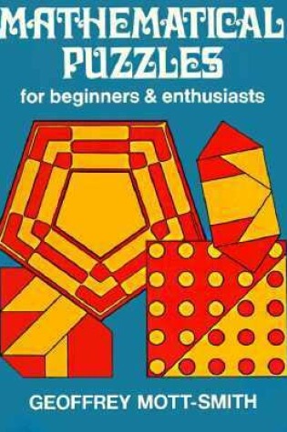 Cover of Mathematical Puzzles for Beginners and Enthusiasts