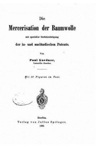 Cover of Die Mercerisation Der Baumwolle