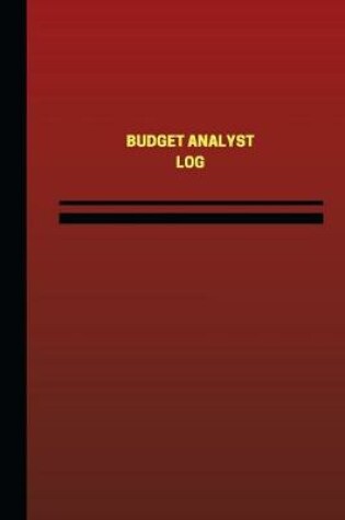 Cover of Budget Analyst Log (Logbook, Journal - 124 pages, 6 x 9 inches)