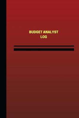 Book cover for Budget Analyst Log (Logbook, Journal - 124 pages, 6 x 9 inches)