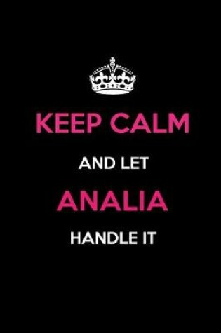 Cover of Keep Calm and Let Analia Handle It