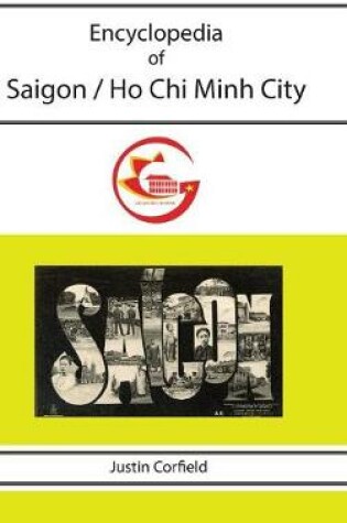 Cover of Encyclopedia of Saigon / Ho Chi Minh City