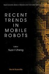 Book cover for Recent Trends In Mobile Robots