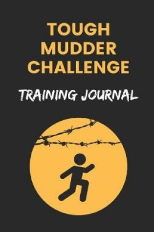 Cover of Tough Mudder Challenge Training Journal