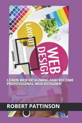 Book cover for Learn Web Designing and Become Professional Web Designer