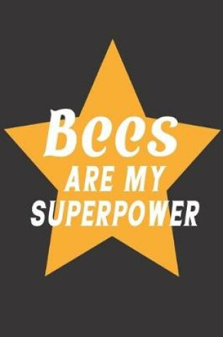 Cover of Bees Are My Superpower