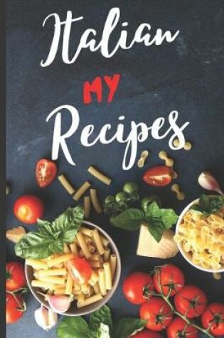 Cover of My Italian Recipes