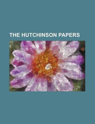 Book cover for The Hutchinson Papers