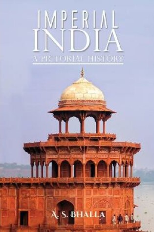 Cover of Imperial India: A Pictorial History