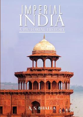 Book cover for Imperial India: A Pictorial History