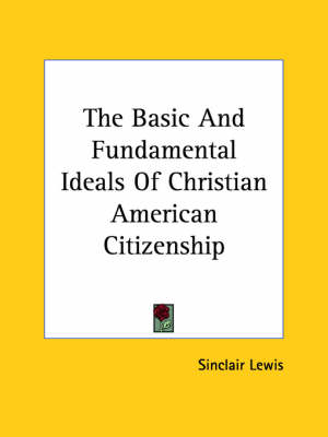 Book cover for The Basic and Fundamental Ideals of Christian American Citizenship