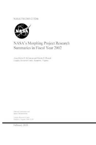 Cover of NASA's Morphing Project Research Summaries in Fiscal Year 2002