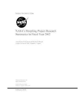 Book cover for NASA's Morphing Project Research Summaries in Fiscal Year 2002