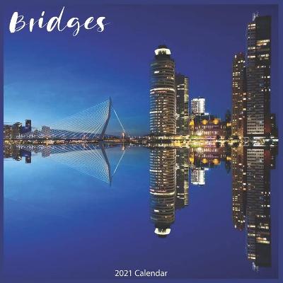 Book cover for Bridges 2021 Calendar
