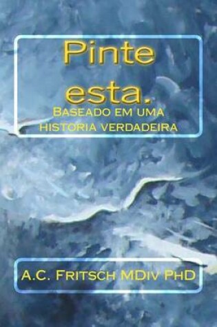 Cover of Pinte esta.