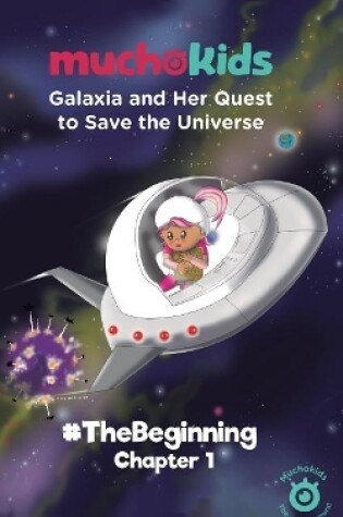 Cover of Galaxia and Her Quest to Save The Universe Chapter 1