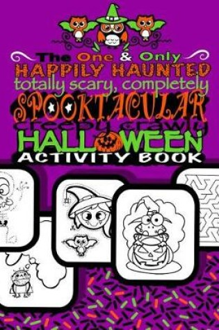 Cover of Spooktacular Creepy Crawly Halloween Activity Book (Halloween Gifts for Kids)