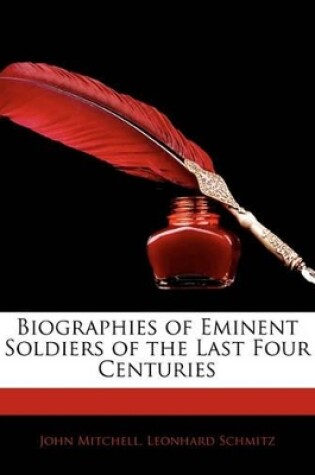 Cover of Biographies of Eminent Soldiers of the Last Four Centuries