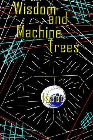 Cover of Wisdom and Machine Trees