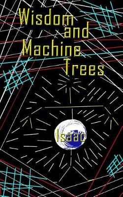 Book cover for Wisdom and Machine Trees