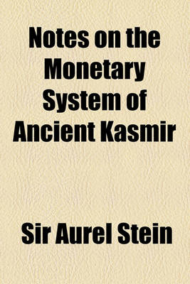 Book cover for Notes on the Monetary System of Ancient Ka Mir