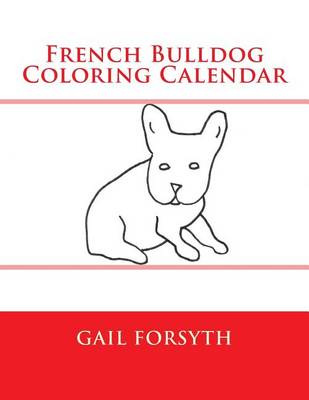 Book cover for French Bulldog Coloring Calendar