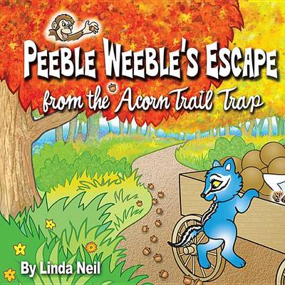 Book cover for Peeble Weeble's Escape from the Acorn Trail Trap