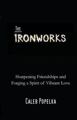 Book cover for The Ironworks