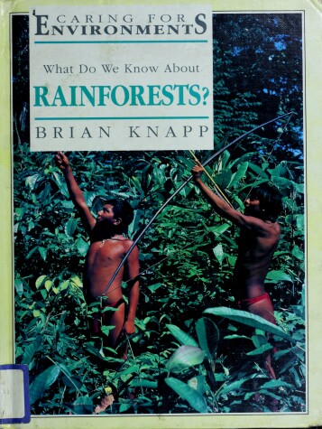 Book cover for What Do We Know about Rainforests?