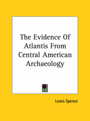 Book cover for The Evidence of Atlantis from Central American Archaeology