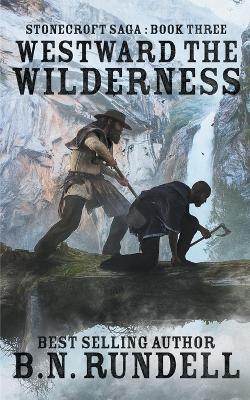 Book cover for Westward The Wilderness