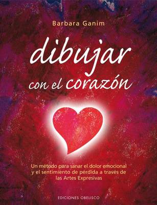 Book cover for Dibujar Con el Corazon