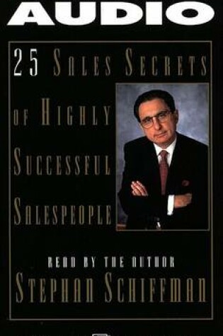 Cover of The 25 Sales Secrets of Highly Successful Salespeople